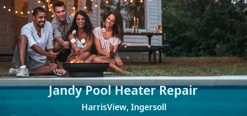 Jandy Pool Heater Repair HarrisView, Ingersoll - ON Jandy Pool Heater Repair HarrisView, Ingersoll - ON