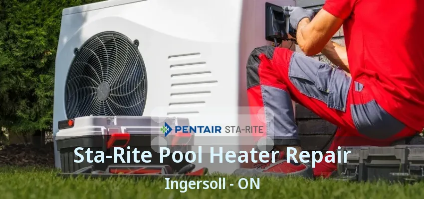 Sta-Rite Pool Heater Repair Ingersoll - ON Sta-Rite Pool Heater Repair Ingersoll - ON